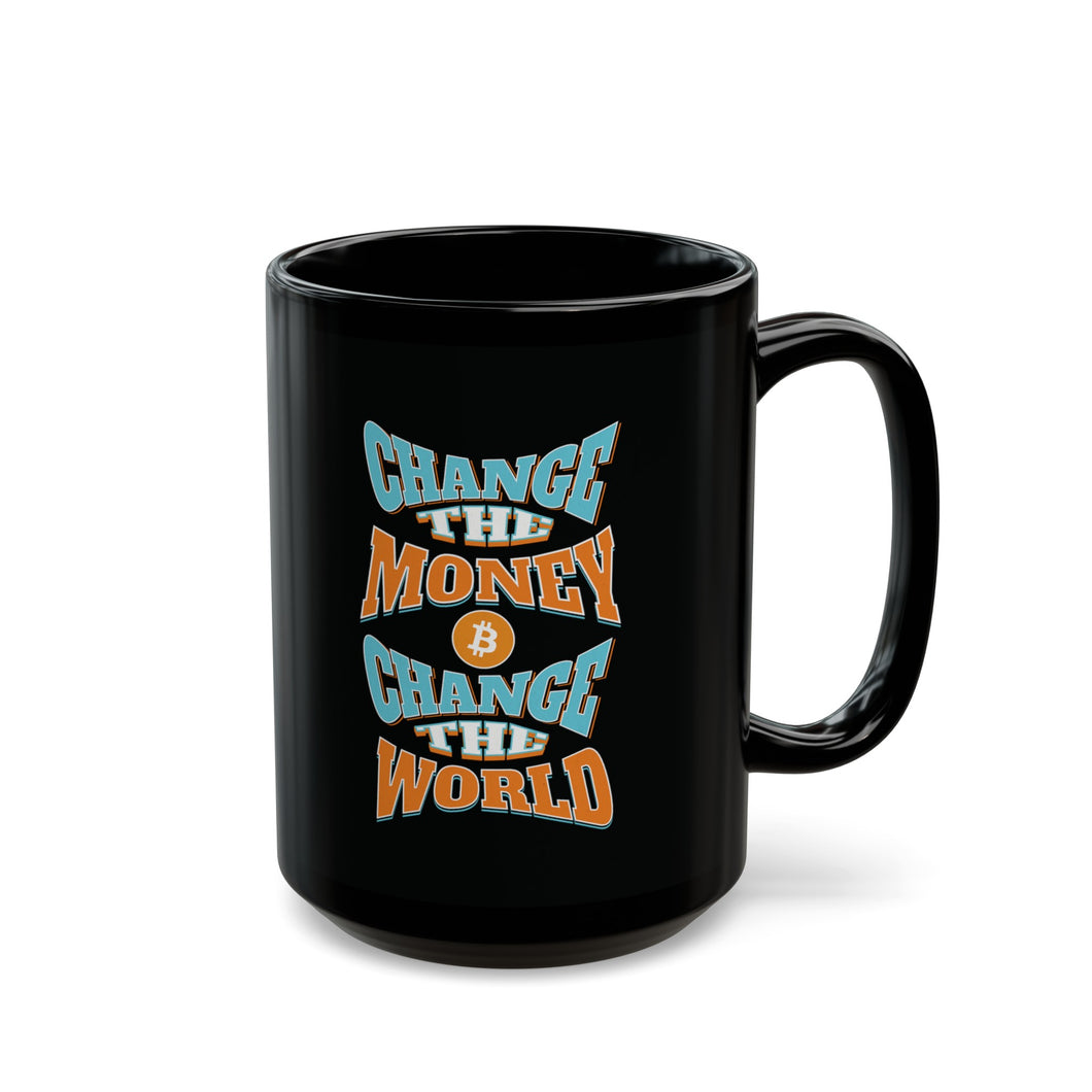 Bitcoin, Change the Money Change the World Mug